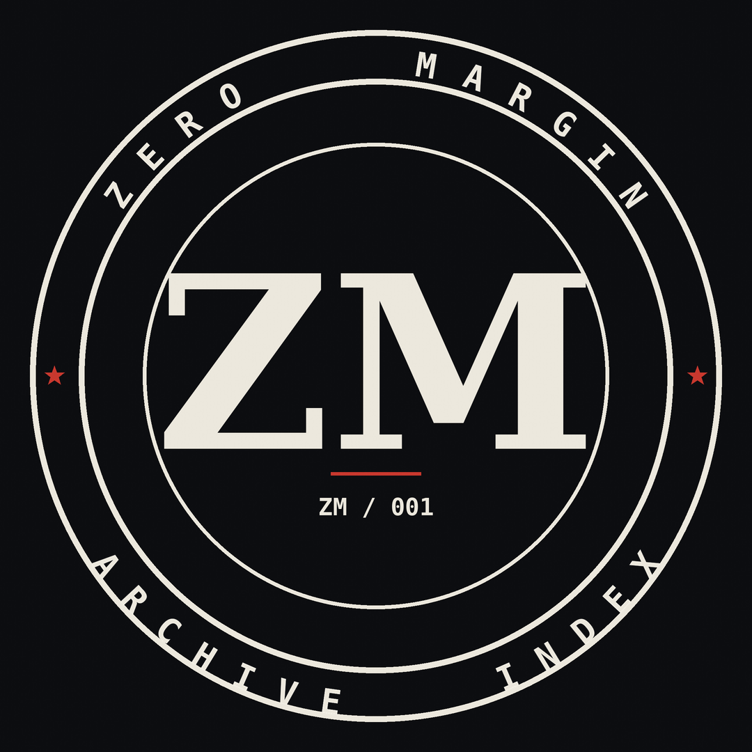 Zero Margin. Archive Index.